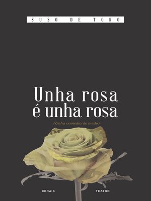 cover image of Unha rosa é unha rosa